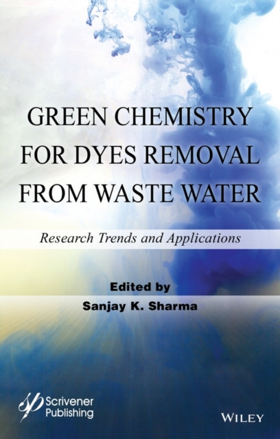 Green Chemistry for Dyes Removal from Waste Water: Research Trends and Applications