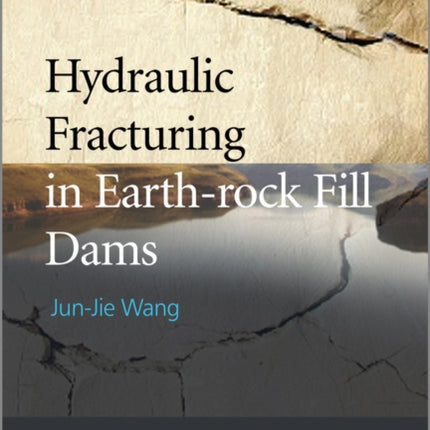 Hydraulic Fracturing in Earthrock Fill Dams
