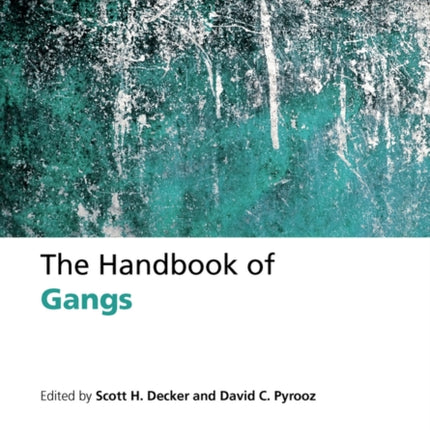 The Handbook of Gangs