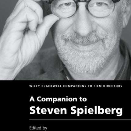 A Companion to Steven Spielberg