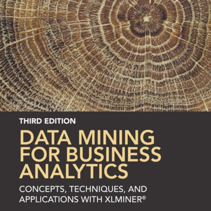 Data Mining for Business Analytics Concepts Techniques and Applications in Xlminer Concepts Techniques and Applications with XLMiner