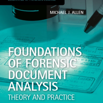 Foundations of Forensic Document Analysis: Theory and Practice