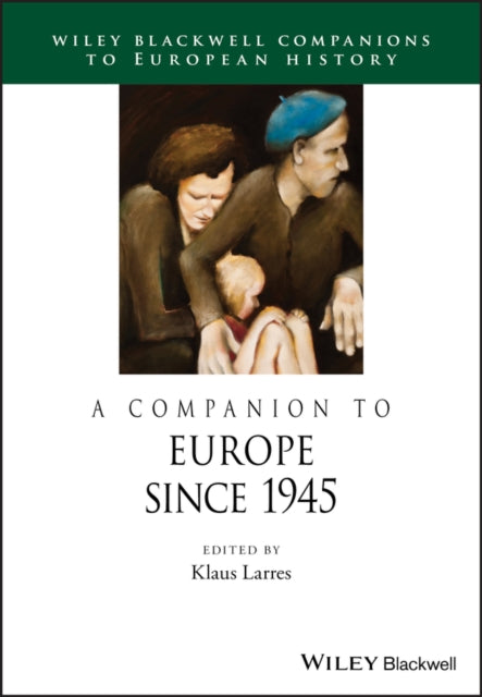 A Companion to Europe Since 1945