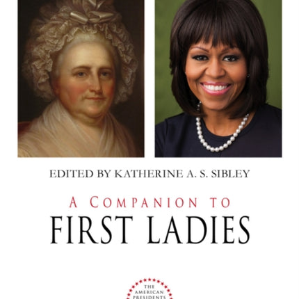 A Companion to First Ladies