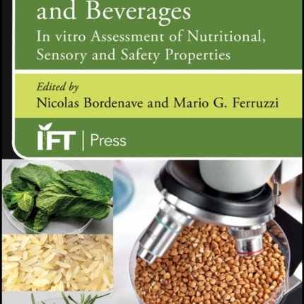 Functional Foods and Beverages: In vitro Assessment of Nutritional, Sensory, and Safety Properties