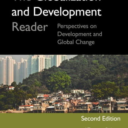 The Globalization and Development Reader: Perspectives on Development and Global Change