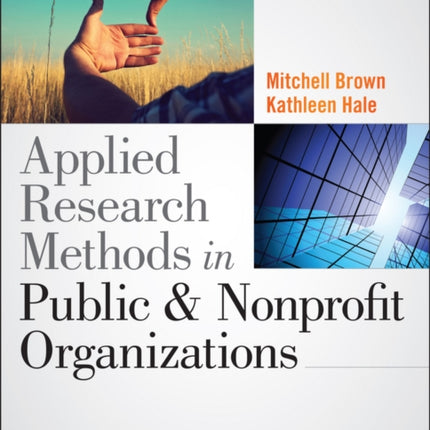 Applied Research Methods in Public and Nonprofit Organizations