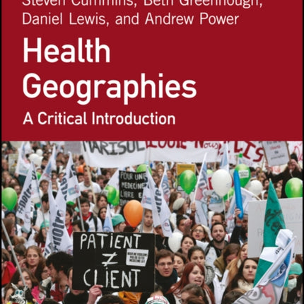 Health Geographies: A Critical Introduction