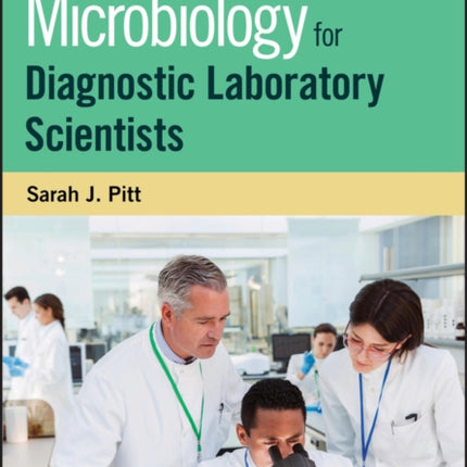 Clinical Microbiology for Diagnostic Laboratory Scientists