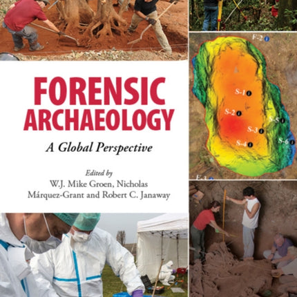 Forensic Archaeology: A Global Perspective