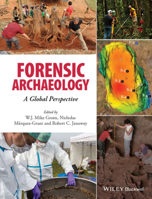 Forensic Archaeology: A Global Perspective