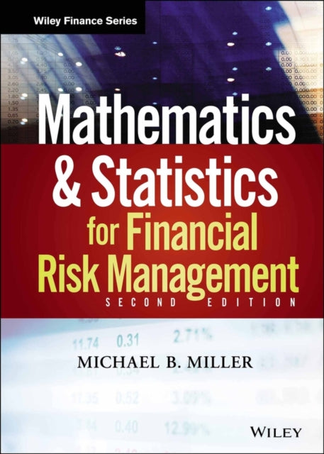 Mathematics and Statistics for Financial Risk Management