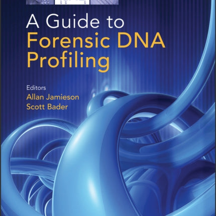 A Guide to Forensic DNA Profiling