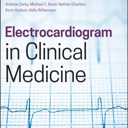 Electrocardiogram in Clinical Medicine