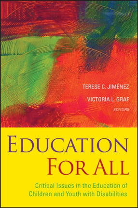 Education For All: Critical Issues in the Education of Children and Youth with Disabilities