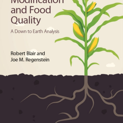 Genetic Modification and Food Quality: A Down to Earth Analysis