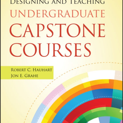 Designing and Teaching Undergraduate Capstone Courses