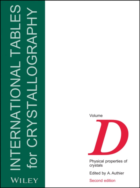 International Tables for Crystallography, Physical Properties of Crystals