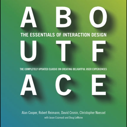 About Face: The Essentials of Interaction Design