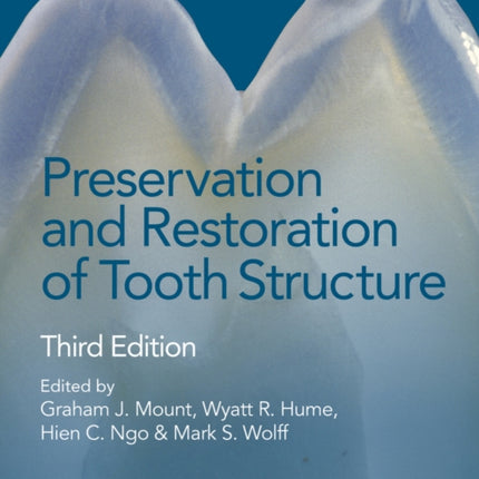 Preservation and Restoration of Tooth Structure