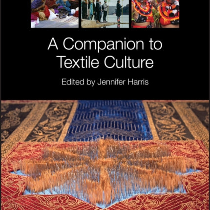 A Companion to Textile Culture