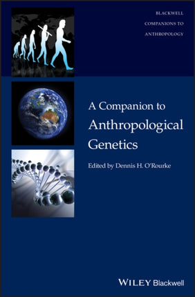 A Companion to Anthropological Genetics