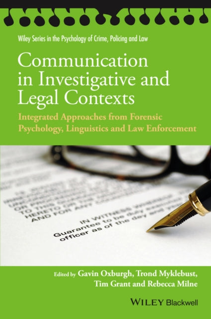 Communication in Investigative and Legal Contexts: Integrated Approaches from Forensic Psychology, Linguistics and Law Enforcement