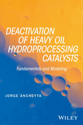 Deactivation of Heavy Oil Hydroprocessing
