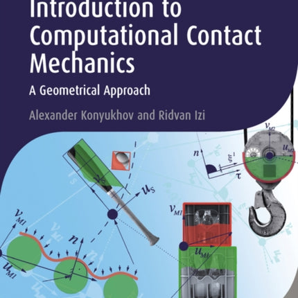 Introduction to Computational Contact Mechanics: A Geometrical Approach