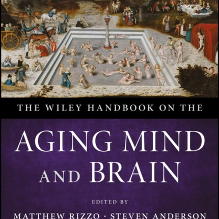 The Wiley Handbook on the Aging Mind and Brain