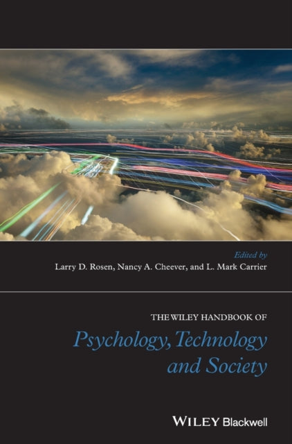 The Wiley Handbook of Psychology, Technology, and Society