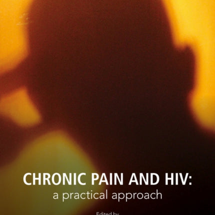 Chronic Pain and HIV: A Practical Approach