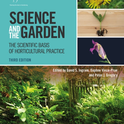 Science and the Garden: The Scientific Basis of Horticultural Practice