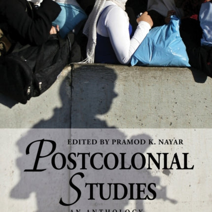 Postcolonial Studies: An Anthology