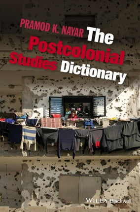 The Postcolonial Studies Dictionary