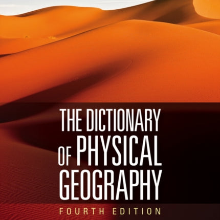 The Dictionary of Physical Geography