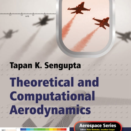 Theoretical and Computational Aerodynamics