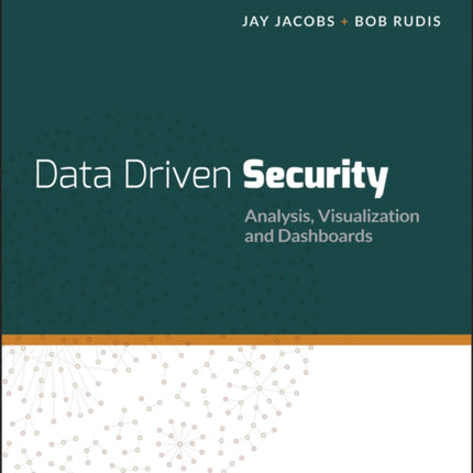 Data-Driven Security: Analysis, Visualization and Dashboards