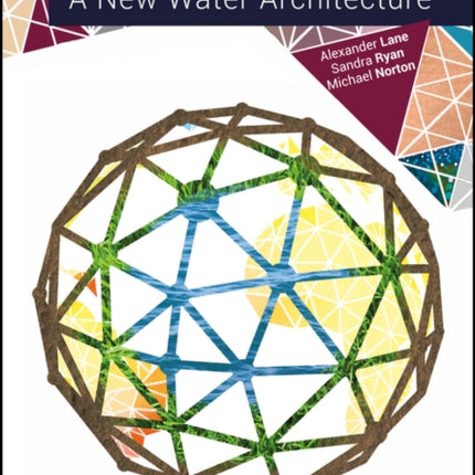 Water Resources: A New Water Architecture