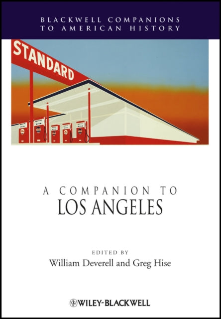 A Companion to Los Angeles Wiley Blackwell