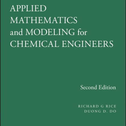 Solutions Manual to Accompany Applied Mathematics and Modeling for Chemical Engineers