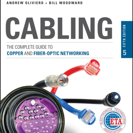 Cabling: The Complete Guide to Copper and Fiber-Optic Networking