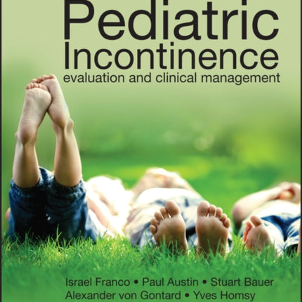 Pediatric Incontinence: Evaluation and Clinical Management