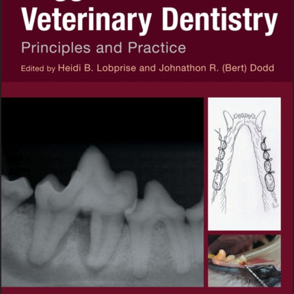 Wiggs's Veterinary Dentistry: Principles and Practice