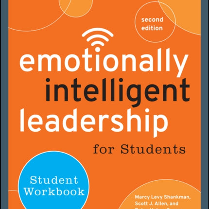 Emotionally Intelligent Leadership for Students: Student Workbook