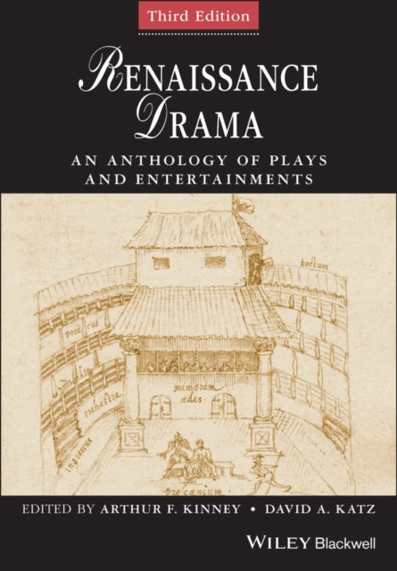 Renaissance Drama: An Anthology of Plays and Entertainments