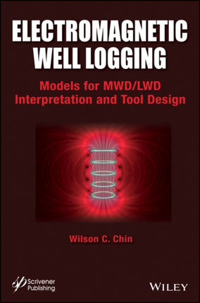 Electromagnetic Well Logging: Models for MWD / LWD Interpretation and Tool Design