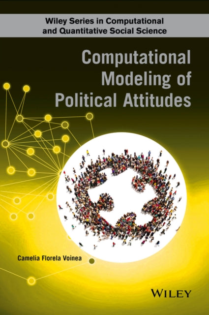 Political Attitudes: Computational and Simulation Modelling