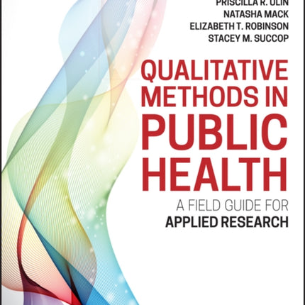 Qualitative Methods in Public Health: A Field Guide for Applied Research