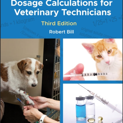 Medical Mathematics and Dosage Calculations for